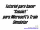 Tutorial de creación de consists con MSTS